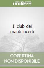 Il club dei mariti incerti libro