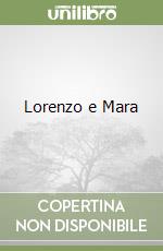 Lorenzo e Mara