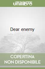 Dear enemy libro