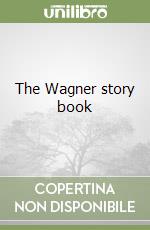The Wagner story book libro