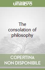 The consolation of philosophy libro