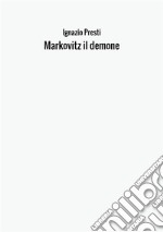 Markovitz il demone libro