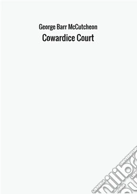 Cowardice court libro