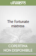 The fortunate mistress
