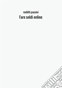 Fare soldi online libro