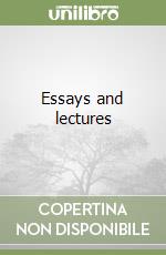 Essays and lectures