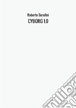 Cyborg 1.0 libro