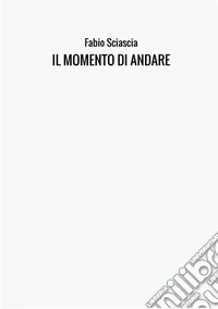 Il momento di andare
