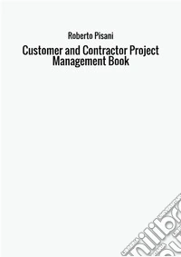 Customer and contractor project management book