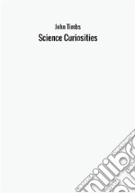 Science curiosities libro