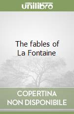 The fables of La Fontaine libro