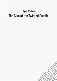 The clue of the twisted candle