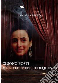 Ci sono posti molto più felici di questo libro
