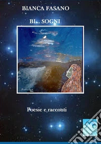 «Bi... sogni»