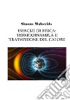 Esercizi di fisica: termodinamica e trasmissione del calore libro