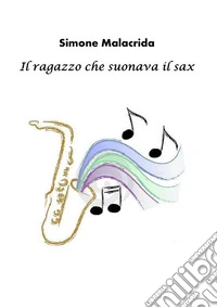 Il ragazzo che suonava il sax