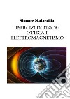 Esercizi di fisica: ottica e elettromagnetismo libro
