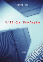 9/11. La profezia libro