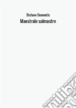 Maestrale salmastro