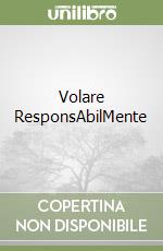 Volare ResponsAbilMente
