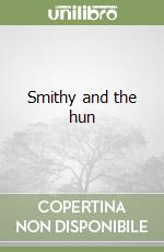 Smithy and the hun libro