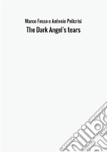 The dark angel's tears