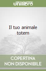 Il tuo animale totem libro