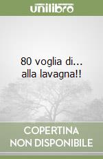 80 voglia di... alla lavagna!!