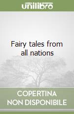 Fairy tales from all nations libro