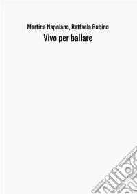Vivo per ballare libro