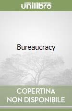 Bureaucracy