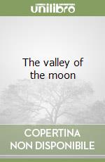 The valley of the moon libro