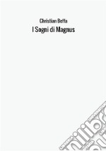 I sogni di Magnus libro