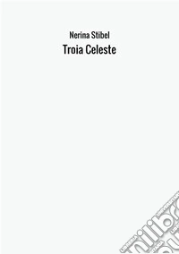 Troia celeste