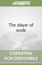 The slayer of souls libro