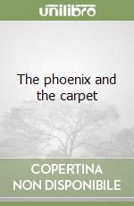 The phoenix and the carpet libro