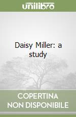 Daisy Miller: a study