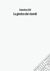 La giostra dei ricordi libro