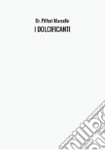 I dolcificanti libro