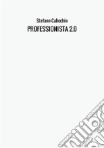 Professionista 2.0 libro