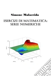Esercizi di matematica: serie numeriche