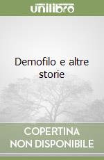Demofilo e altre storie libro