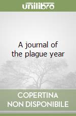 A journal of the plague year libro