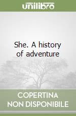 She. A history of adventure libro