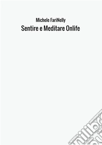 Sentire e meditare onlife libro
