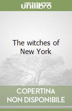 The witches of New York libro