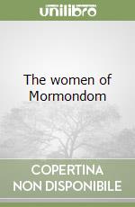 The women of Mormondom libro