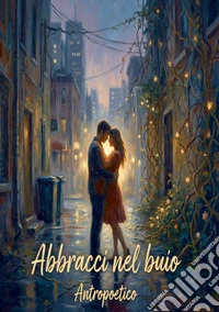 Abbracci nel buio libro