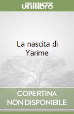 La nascita di Yarime