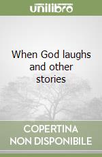 When God laughs and other stories libro